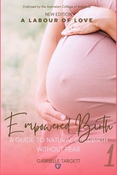 Paperback Empowered Birth: A guide to natural childbirth without fear Book