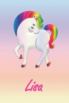 Lisa: Personalisiertes individualisiertes Einhorn Notizbuch / pers�nliches Tagebuch / Schreibheft / Logbuch / Planer / Vokabelheft / Notizen - 6 x 9 Zoll (ca. DIN A5), 110 linierte Seiten mit Datumsli