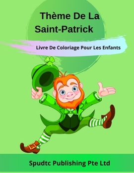 Paperback Thème De La Saint-Patrick Livre De Coloriage Pour Les Enfants [French] Book