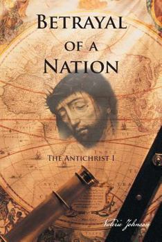 Paperback Betrayal of a Nation: The Antichrist I Book