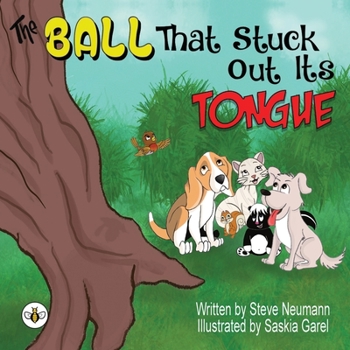 Paperback The Ball That Stuck Out Its Tongue Book