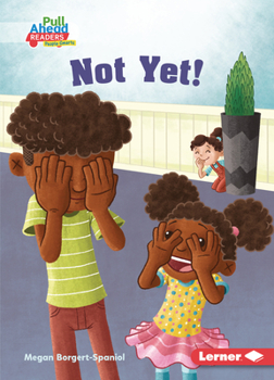 �Todav�a No! (Not Yet!)