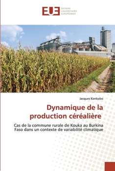 Paperback Dynamique de la production céréalière [French] Book