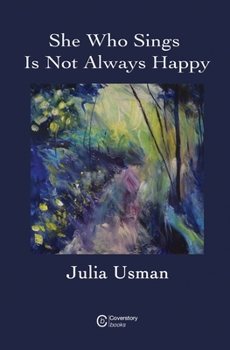 Paperback She Who Sings Is Not Always Happy Book