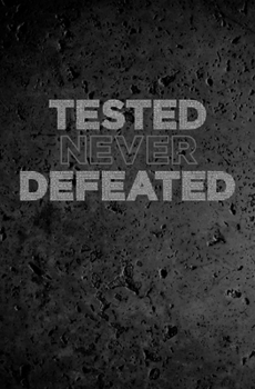 Paperback Tested Never Defeated Book