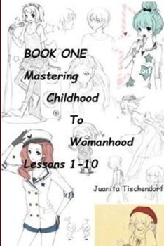 Paperback Mastering Girlhood To Womanhood Book 1 Book