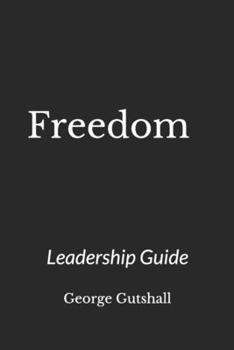 Paperback Freedom: A Discipleship Guide to Recovery Through Jesus Christ- Getting to the Root and Rebuilding the Temple: Leadership Guide Book