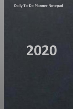 Daily To-Do Planner Notepad  2020: Journal and Notebook
