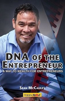 Paperback DNA of the Entrepreneur: A Way to Wealth for Entrepreneurs Book