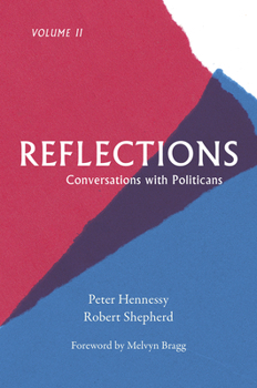 Hardcover Reflections: Conversations with Politicians Volume II Volume 2 Book