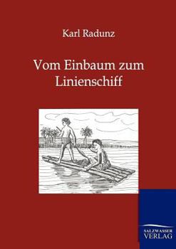 Paperback Vom Einbaum zum Linienschiff [German] Book