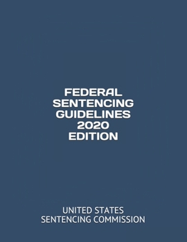 Paperback Federal Sentencing Guidelines 2020 Edition Book