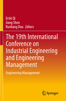 Paperback The 19th International Conference on Industrial Engineering and Engineering Management: Engineering Management Book