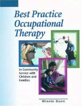 Paperback Best Practice Occupational Therapy: In Community Service with Children and Families Book