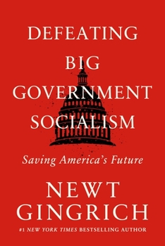 Hardcover Defeating Big Government Socialism: Saving America's Future Book