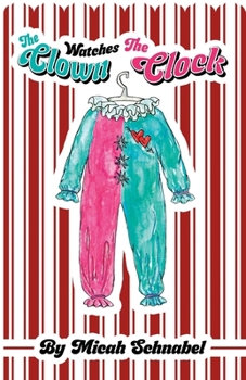Paperback The Clown Watches The Clock Book
