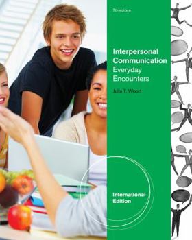 Paperback Interpersonal Communication: Everyday Encounters Book