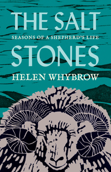 The Salt Stones: Seasons of a Shepherd's Life