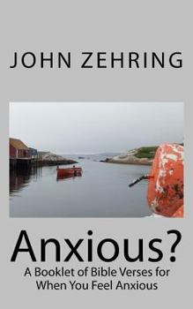 Paperback Anxious?: A Booklet of Bible Verses for When You Feel Anxious Book