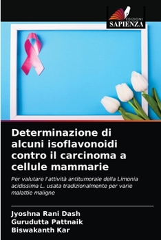 Paperback Determinazione di alcuni isoflavonoidi contro il carcinoma a cellule mammarie [Italian] Book