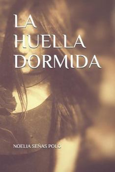 Paperback La Huella Dormida [Spanish] Book