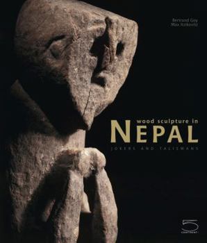 Hardcover Wood Sculpture in Nepal: Jokers and Talismans Book