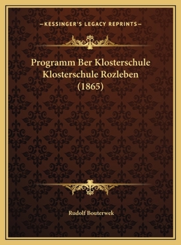 Hardcover Programm Ber Klosterschule Klosterschule Rozleben (1865) [Latin] Book