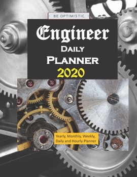 Paperback Engineer 2020 Daily planner: Yearly, Monthly, Weekly, Daily and Hourly Planner size 8.5 Inch x 11 Inch Book