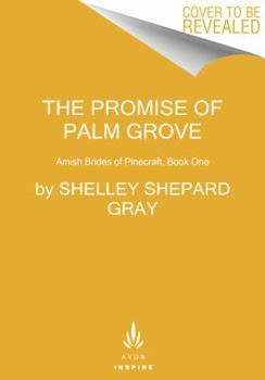 Paperback The Promise of Palm Grove: Amish Brides of Pinecraft, Book One Book