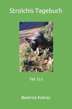 Strolchis Tagebuch: Teil 213 (German Edition)