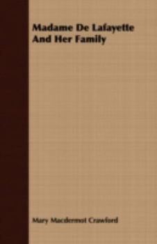 Paperback Madame De Lafayette And Her Family Book