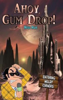 Paperback Ahoy, Gum Drop! Book