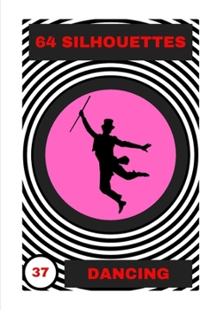 Paperback Dancing: 64 Silhouettes Book