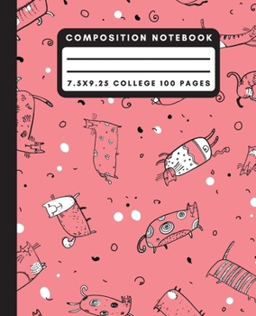 Composition Notebook: Pink Funny Doodle Cat Composition Notebook College Ruled Paper Notebook Journal For Writing Kitty Blank Lined Workbook for Students For School Homework