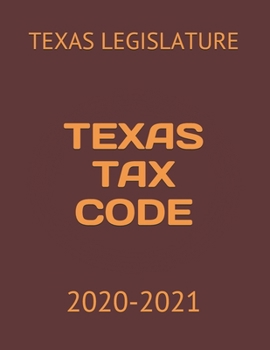Paperback Texas Tax Code: 2020-2021 Book