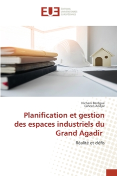 Paperback Planification et gestion des espaces industriels du Grand Agadir [French] Book