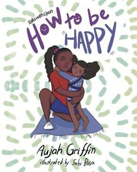 Paperback Talks with Liyah: How To Be Happy Book