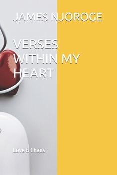 Paperback Verses Within My Heart: Love & Chaos Book