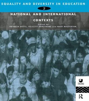 Equality and Diversity in Education: National and International Contexts v.2: National and International Contexts Vol 2 (Developing inclusive curricula: equality & diversity in education)
