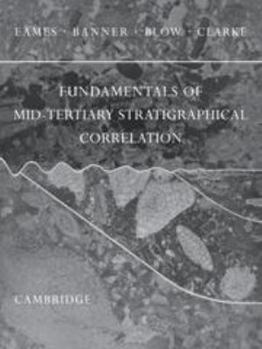 Hardcover Fundamentals of Mid-Tertiary Stratigraphical Correlation Book