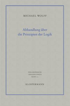 Paperback Abhandlung Uber Die Prinzipien Der Logik: Eine Verteidigung Des Logischen Monismus [German] Book