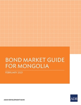 Paperback Bond Market Guide for Mongolia Book