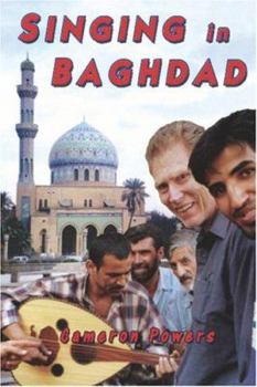 Paperback Singing in Baghdad: A Musical Mission of Peace Book
