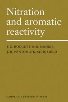 Hardcover Nitration and Aromatic Reactivity Book