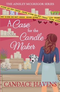 Paperback A Case for the Candle Maker (Ainsley McGregor) Book