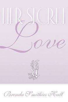 Paperback Her Secret Love Book