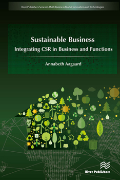 Paperback Sustainable Business: Integrating Csr in Business and Functions Book