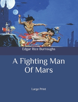 A Fighting Man Of Mars: Large Print