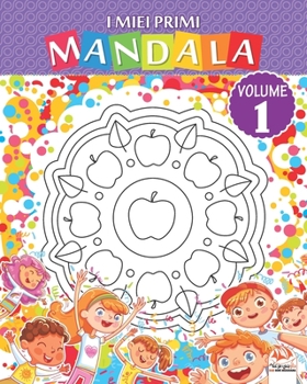 Paperback I miei primi mandala - Volume 1: Libro da colorare di mandala per bambini e principianti [Italian] Book