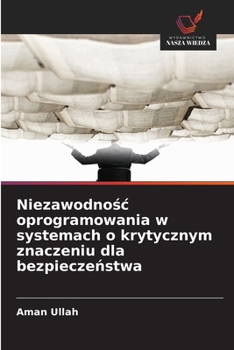 Paperback Niezawodno&#347;c oprogramowania w systemach o krytycznym znaczeniu dla bezpiecze&#324;stwa [Polish] Book